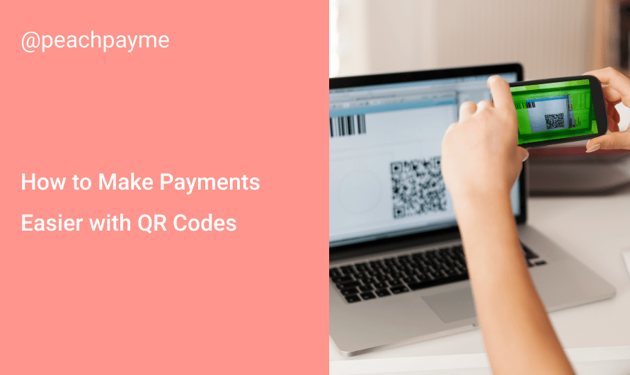 How to Make Payments Easier with QR Codes