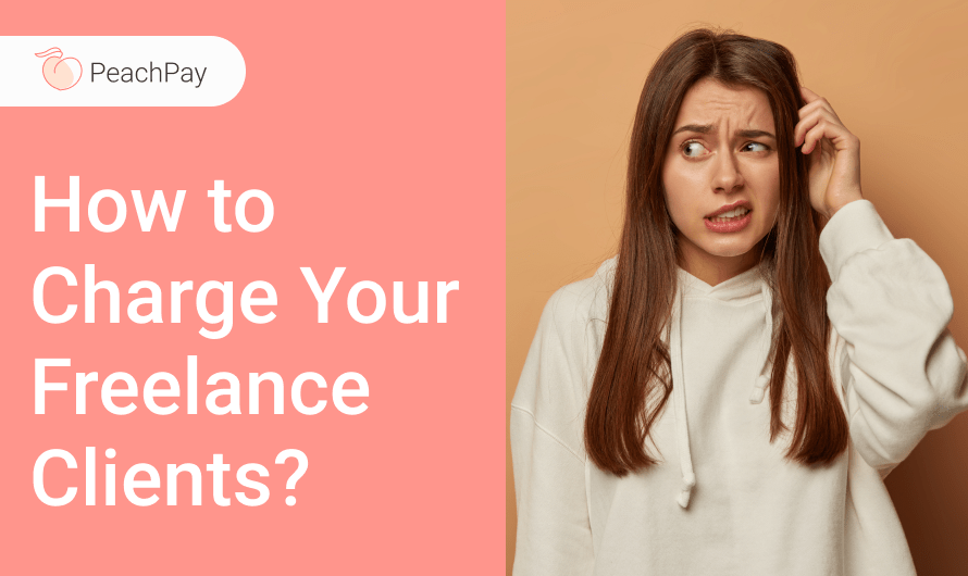 How to Charge Your Freelance Clients?