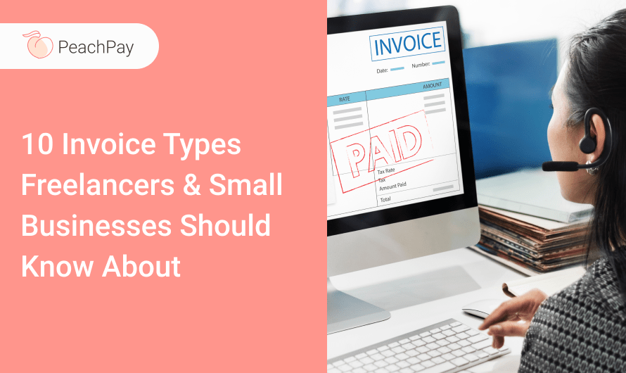 10 Invoice Types Freelancers & Small Businesses Should Know About