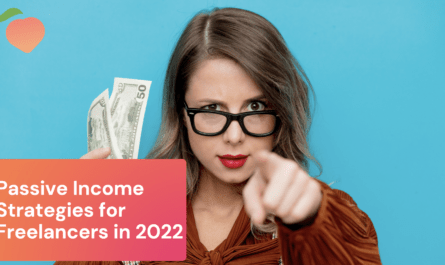 Passive Income Strategies for Freelancers in 2022